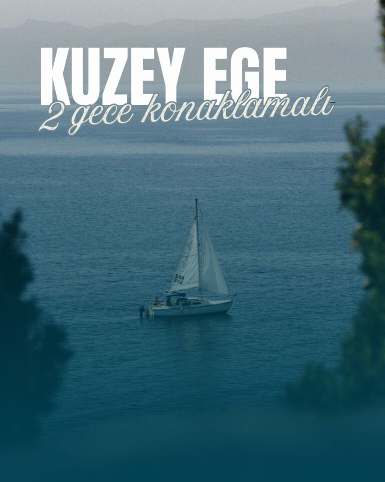 2 Gece 3 Gün Kuzey Ege